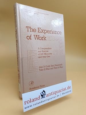 Image du vendeur pour The Experience of Work : A Compendium and Review of Measures and their Use (Organizational and Occupational Psychology) mis en vente par Roland Antiquariat UG haftungsbeschrnkt