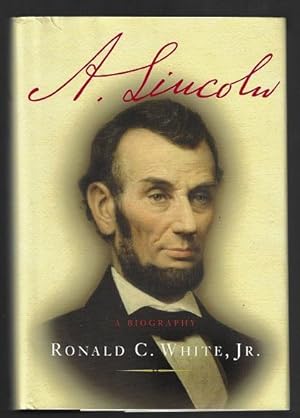 A. Lincoln: A Biography (SIGNED COPY)