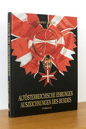 Altösterreichische Ehrungen - Auszeichnungen des Bundes: Vergleiche und Betrachtungen. Ein Beitra...