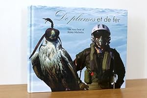 Image du vendeur pour De plumes et de fer. The very best of Rmy Michelin mis en vente par AMSELBEIN - Antiquariat und Neubuch