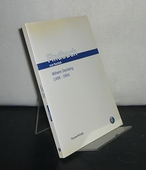 Findbuch zum Nachlaß Wilhelm Steinberg (1896 - 1984). Bearbeitet von Michael A. Kanther. (= Veröf...