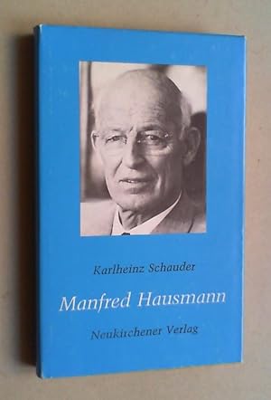 Manfred Hausmann. Weg und Werk. Mit der Festrede zum 80. Geburtstag gehalten am 11.9.1978 von Det...