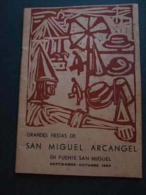 Grandes Fiestas de San Miguel Arcángel en Puente San Miguel. Septiembre-Octubre 1965.