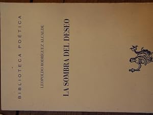 LA SOMBRA DEL DESEO. (Antología Poética.)