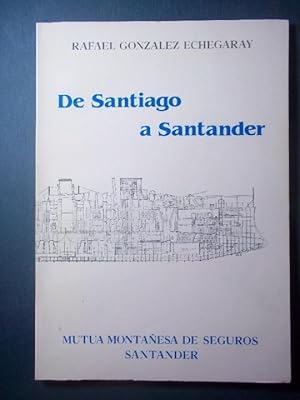 Imagen del vendedor de De Santiago a Santander. a la venta por Carmen Alonso Libros