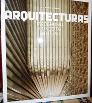 ARQUITECTURAS ARCHITECTURES Programa Conceito Matéria - Program Concept Substance