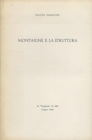 Bild des Verkufers fr Montaigne e la struttura. Da "Paragone", n, 220. Giugno 1868. zum Verkauf von Libreria Oreste Gozzini snc