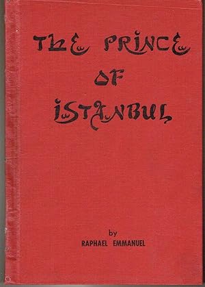 Seller image for The Prince of Istanbul: A Story from the Mountains of Kurdistan for sale by Hyde Brothers, Booksellers