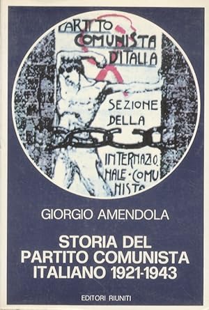 Bild des Verkufers fr Storia del Partito Comunista Italiano. 1921-1943. zum Verkauf von Libreria Oreste Gozzini snc