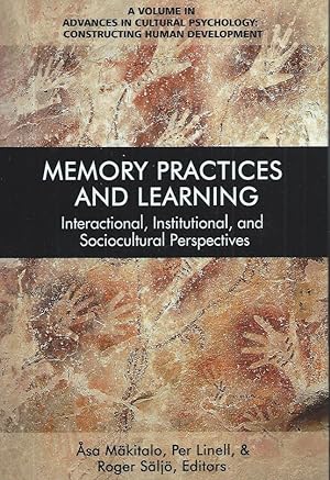 Bild des Verkufers fr Memory Practices and Learning__Interactional, Institutional, and Sociocultural Perspectives zum Verkauf von San Francisco Book Company