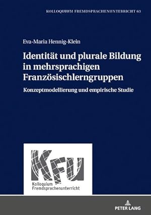 Immagine del venditore per Identitt und plurale Bildung in mehrsprachigen Franzsischlerngruppen venduto da BuchWeltWeit Ludwig Meier e.K.