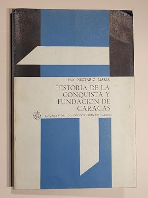 Bild des Verkufers fr Historia de la Conquista y Fundacion de Caracas. zum Verkauf von Versandantiquariat Christine Laist