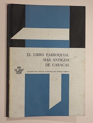 El libro Parroquial mas antiguo de Caracas.