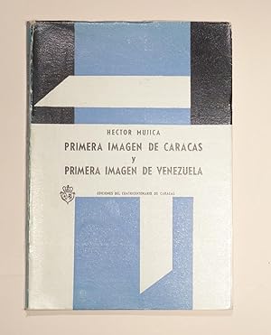 Primera imagen de Caracas y primera imagen de Venezuela.