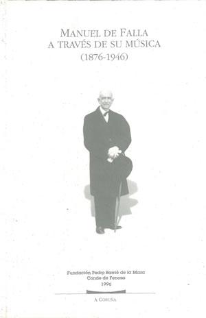 Immagine del venditore per MANUEL DE FALLA A TRAVS DE SU MSICA (1876-1946). venduto da Librera Anticuaria Galgo