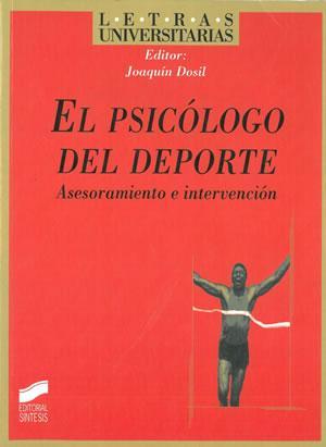 Seller image for EL PSICLOGO DEL DEPORTE. Asesoramiento e intervencin. for sale by Librera Anticuaria Galgo