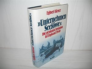Unternehmen Seelöwe: Die geplante Invasion in England 1940.