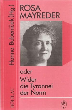 Bild des Verkufers fr Rosa Mayreder oder wider die Tyrannei der Norm. zum Verkauf von Brbel Hoffmann