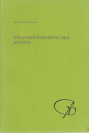 Die Europäisierung des Rechts / Karl-Heinz Narjes. [Hrsg. von d. Freiherr-vom-Stein-Ges. e.V.]; E...