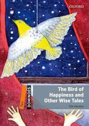 Bild des Verkufers fr Dominoes: Two: The Bird Of Happiness And Other Wise Tales zum Verkauf von GreatBookPrices