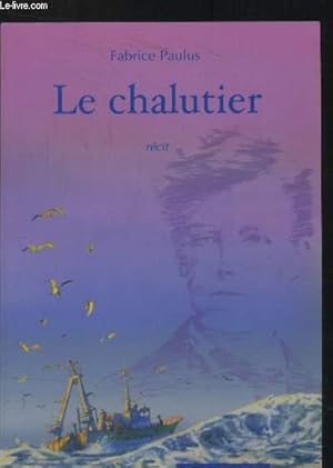 Image du vendeur pour Le chalutier mis en vente par Le-Livre