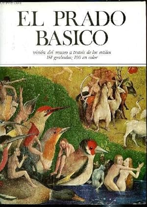 Seller image for El Prado Basico - Vision del museo a travers de los estilos. for sale by Le-Livre