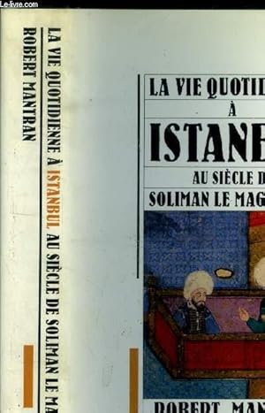 Bild des Verkufers fr La vie quotidienne  Istanbul au sicle de Solim zum Verkauf von Le-Livre