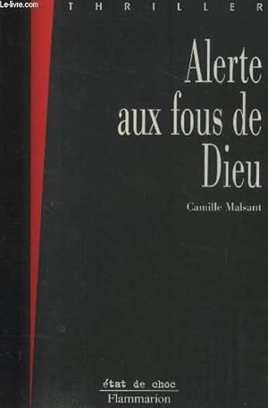 Image du vendeur pour Alerte aux fous de Dieu : la connection Abraham mis en vente par Le-Livre