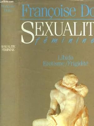 Image du vendeur pour Sexualite fminine. Libido rotisme/frigidit mis en vente par Le-Livre