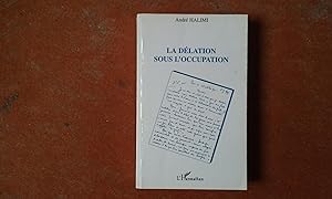 Imagen del vendedor de La Dlation sous l'Occupation a la venta por Librairie de la Garenne