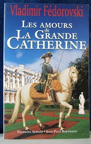 Seller image for Les amours de la Grande Catherine for sale by Livres Norrois