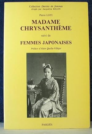 Imagen del vendedor de MADAME CHRYSANTHEME a la venta por Livres Norrois