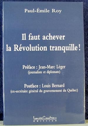 Bild des Verkufers fr Il Faut Achever la Rvolution Tranquille! zum Verkauf von Livres Norrois