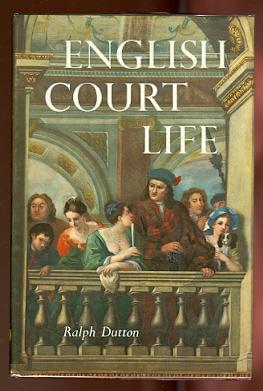 ENGLISH COURT LIFE, FROM HENRY VII TO GEORGE II.
