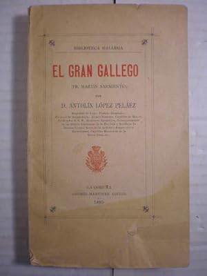 El gran gallego ( Fr. Martín Sarmiento ) - Biblioteca Gallega