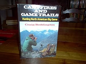 Bild des Verkufers fr Campfires and Game Trails: Hunting North American Big Game zum Verkauf von Nash Books