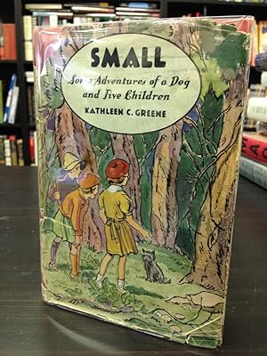 Seller image for Small: Some Adventures of a Dog and Five Children for sale by THE PRINTED GARDEN, ABA, MPIBA