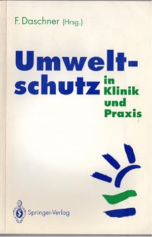 Seller image for Umweltschutz in Klinik und Praxis for sale by Versandantiquariat Sylvia Laue