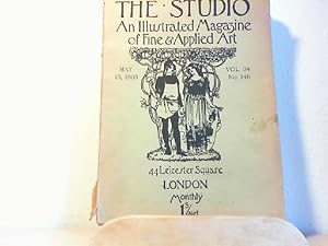 The Studio. An Illustrated Magazine of Fine & Applied Art. Volume 34; No. 146, May. 1905