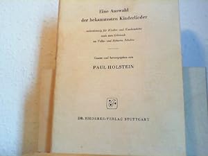 Bild des Verkufers fr Eine Auswahl der bekanntesten Kinderlieder. Mehrstimmig fr Kinder- und Kanbenchre, auch zum Gebrauch an Volks- und Hheren Schulen. zum Verkauf von Antiquariat im Schloss
