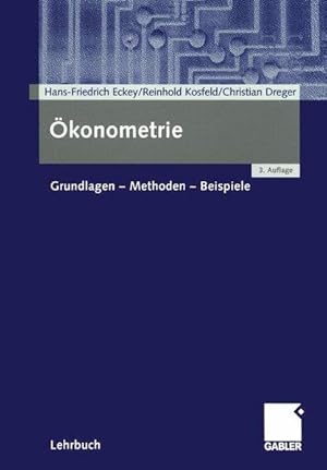 Ökonometrie Grundlagen - Methoden - Beispiele