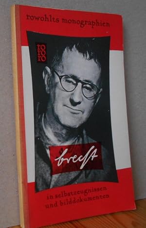 Bertolt Brecht in Selbstzeugnissen und Bilddokumenten; Dargestellt von Marianne Kesting. Den doku...