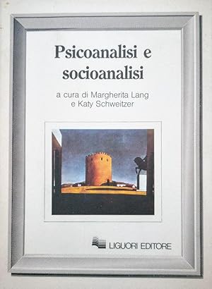 PSICOANALISI E SOCIOANALISI