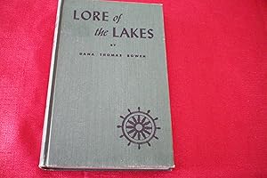 LORE OF THE LAKES Told in Story and Picture