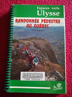 Seller image for RANDONNEE PEDESTRE AU QUEBEC - ESPACES VERTS ULYSSE for sale by LE BOUQUINISTE