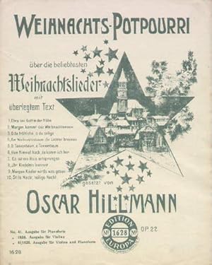 über die beliebtesten Weihnachtlieder mit überlegtem Text, gesetzt von Oscar Hillmann. Ausgabe fü...