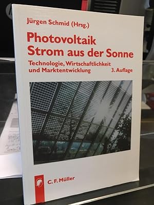 Bild des Verkufers fr Photovoltaik. Strom aus der Sonne. Technologie, Wirtschaftlichkeit und Marktentwicklung. zum Verkauf von Altstadt-Antiquariat Nowicki-Hecht UG