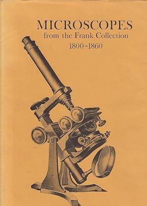 Microscopes from the Frank collection ; 1800 - 1860 ; illustrating the development of the achroma...