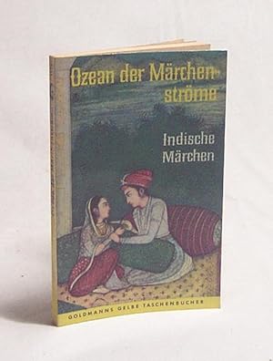 Seller image for Ozean der Mrchenstrme : Indische Mrchen / Wilfried Nlle for sale by Versandantiquariat Buchegger