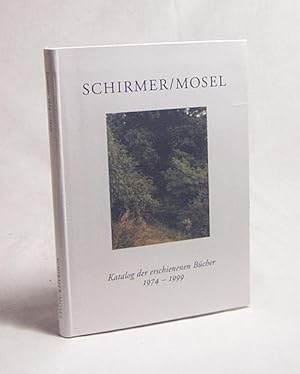 Bild des Verkufers fr Katalog der erschienenen Bcher : 1974 - 1999 / Schirmer/Mosel zum Verkauf von Versandantiquariat Buchegger